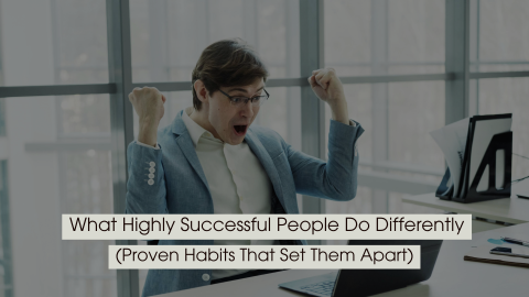 Man in an office celebrating with raised fists while looking at his laptop, expressing excitement and achievement, with the text “What Highly Successful People Do Differently (Proven Habits That Set Them Apart)” displayed across the image.