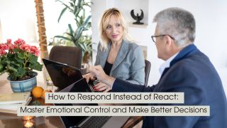 Two professionals sit across from each other at a table with laptops, engaged in a calm discussion, representing thoughtful communication, emotional control, and intentional decision-making, with the text “How to Respond Instead of React: Master Emotional Control and Make Better Decisions” displayed across the image.
