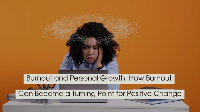 Overwhelmed woman sitting at a desk using a laptop with scribbled lines above her head symbolizing mental chaos, with the text “Burnout and Personal Growth: How Burnout Can Become a Turning Point for Positive Change” displayed across the image.