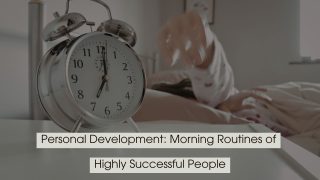 Close-up of an alarm clock on a bedside table with a person reaching to turn it off, symbolizing morning routines and productivity, with the text “Personal Development: Morning Routines of Highly Successful People” displayed across the image.
