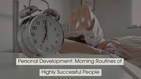 Close-up of an alarm clock on a bedside table with a person reaching to turn it off, symbolizing morning routines and productivity, with the text “Personal Development: Morning Routines of Highly Successful People” displayed across the image.