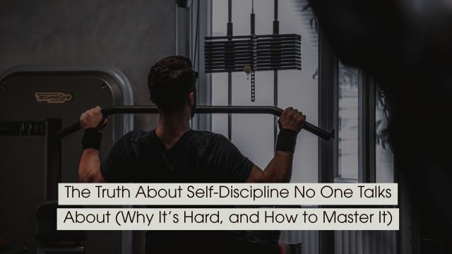 Man working out on a lat pulldown machine in a gym, symbolizing discipline and consistency, with the text “The Truth About Self-Discipline No One Talks About (Why It’s Hard, and How to Master It)” displayed across the image.