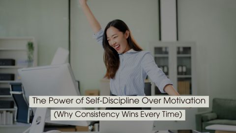 Woman in an office raising her arm in excitement while smiling at her computer, symbolizing achievement and consistency in work, with the text “The Power of Self-Discipline Over Motivation (Why Consistency Wins Every Time)” displayed across the image.