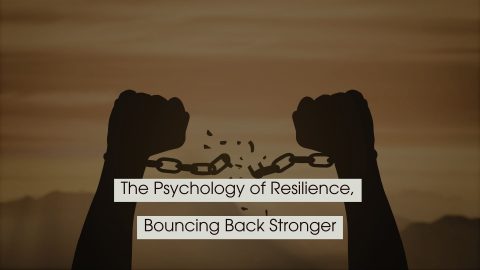 Silhouette of two raised fists breaking a chain against a sunset background, with the text “The Psychology of Resilience, Bouncing Back Stronger” displayed across the image.