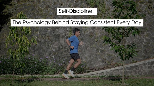 Self discipline illustrated by a man jogging outdoors along a stone wall and greenery, symbolizing consistency, focus, and daily habits, with an overlay headline reading “Self-Discipline: The Psychology Behind Staying Consistent Every Day.”