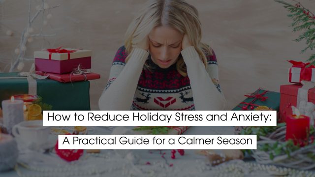 A stressed woman holding her head at a holiday table surrounded by gifts, decorations, and festive items, representing holiday stress and anxiety during the Christmas season. Wanting to Reduce Holiday Stress and Anxiety.