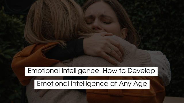 People sharing a supportive hug representing emotional intelligence, emotional growth, empathy, and healing at any age.