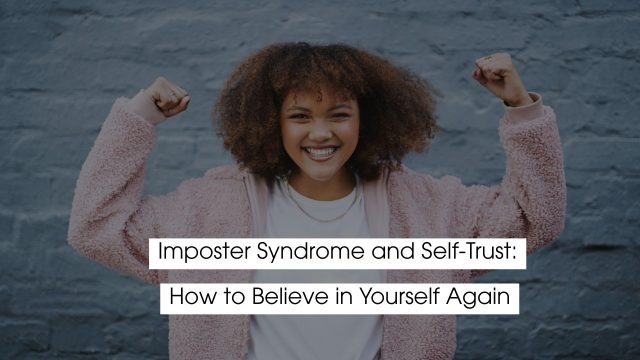 Smiling woman with curly hair raises her fists in a confident pose against a blue wall, with the text “Imposter Syndrome and Self-Trust: How to Believe in Yourself Again.”
