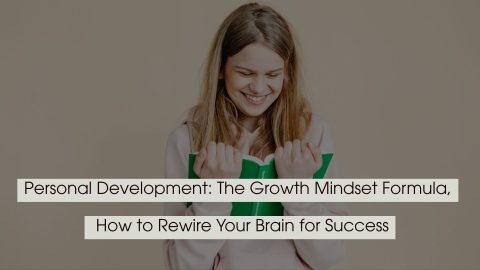 Smiling young woman holding a green book against a beige background with the text “Personal Development: The Growth Mindset Formula, How to Rewire Your Brain for Success” displayed across the image.